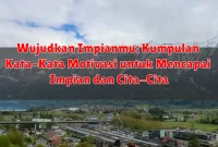 Wujudkan Impianmu: Kumpulan Kata-Kata Motivasi untuk Mencapai Impian dan Cita-Cita